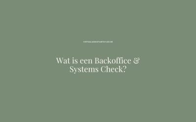 Wat is een Backoffice & Systems Check? En wat levert het op?